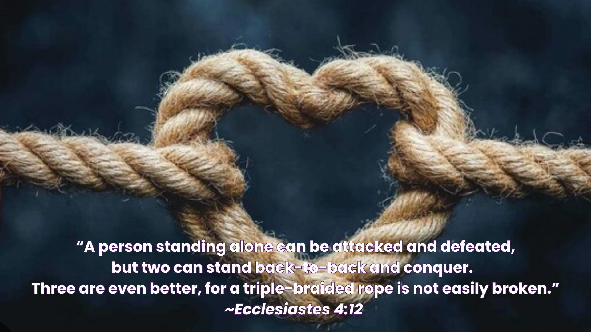 Rope knot in a heart shape with Ecclesiastes 4:12 scripture overlay